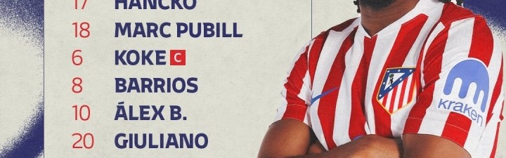 马竞首发：格列兹曼、科克领衔，小蜘蛛替补，新援卢克曼出战